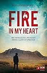 Fire in my Heart:...