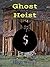 Ghost Heist