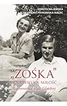 "Zośka" - moja wi...