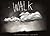 WALK