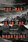 The War is in the Mountains: Violence in the World's High Places
