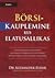 Börsikauplemine kui elatusallikas by Alexander Elder