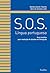 S.O.S. Língua Portuguesa by Sandra Duarte Tavares