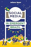 Social Media in Emergent Brazil