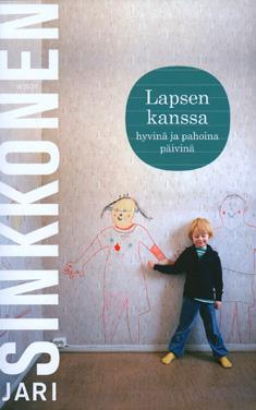 Lapsen kanssa hyvinä ja pahoina päivinä