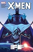 X-Men, Vol. 4: FF