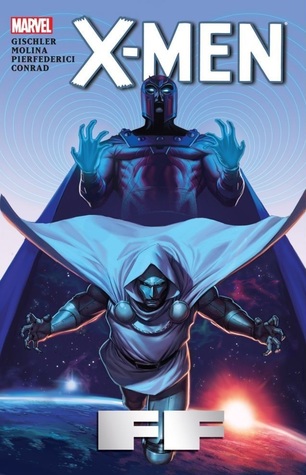 X-Men, Vol. 4: FF (Hardcover)