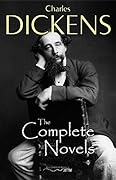 Charles Dickens: The Complete Novels