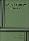 Johnny Belinda by Elmer Harris
