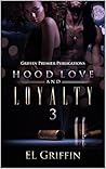 Hood Love and Loy...