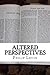 Altered Perspectives by Philip Levin