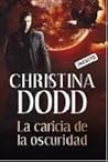 La caricia de la oscuridad by Christina Dodd