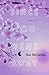 Since You Went Away, Part Two: Spring (Since You Went Away series, #2)