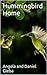 Hummingbird Home by Daniel Gleba