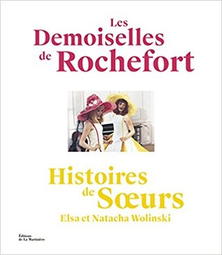 Les Demoiselles de Rochefort - Histoires de soeurs (Hardcover)