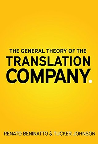 The General Theory of the Translation Company (Kindle Edition)