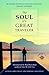 The Soul of a Great Travele...