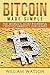 Bitcoin Made Simple: The Wo...