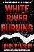 White River Burning
