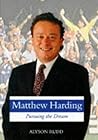 Matthew Harding: Pursuing the Dream Matthew Harding: Pursuing the Dream