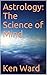 Astrology: The Science of Mind