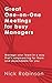 Great One-on-One Meetings for Busy Managers: Manage your team in a way that's empowering for them and dependable for you (Great Management Book 1)