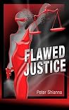 Flawed Justice