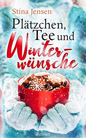 Plätzchen, Tee und Winterwünsche (Winterknistern, #1)