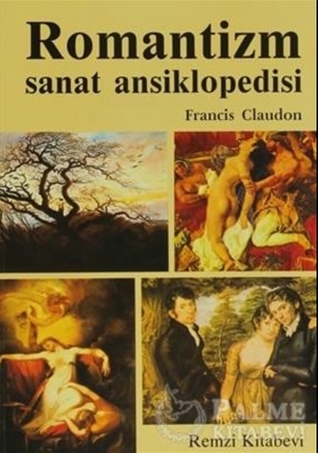 Romantizm Sanat Ansiklopedisi (Paperback)