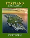 Portland, an Illustrated History Portland, an Illustrated History