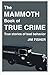 The Mammoth Book of True Crime