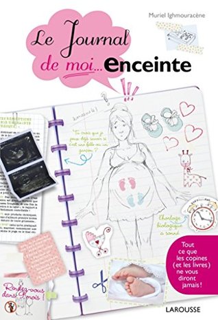 Le journal de moi...enceinte (French Edition)