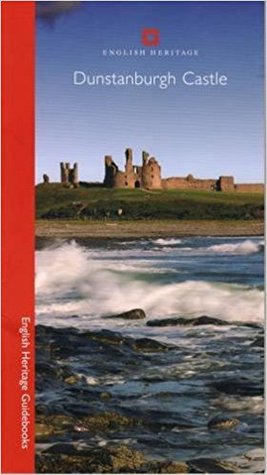 Dunstanburgh Castle (English Heritage Guidebooks)