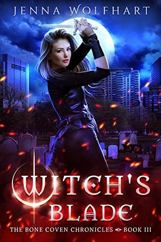 Witch's Blade (The Bone Coven Chronicles, #3)