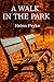 A Walk In The Park