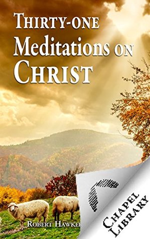 Thirty-one Meditations on Christ