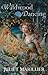 Wildwood Dancing (Wildwood, #1)