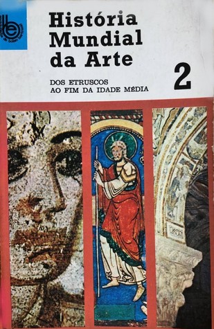 História Mundial da Arte: dos etruscos ao fim da Idade Média (Paperback)