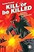 Kill or be Killed #14