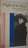 Flight Of The Dove: The Story Of Jeannette Rankin