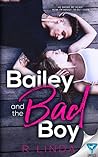 Bailey And The Bad Boy by R. Linda
