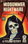 Midsummer Nightmare by Christopher Hale Midsummer Nightmare by Christopher Hale