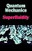 Quantum mechanics: Superflu...
