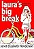 Laura's Big Break (London Girls #2)