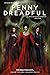 Penny Dreadful Vol. 2: The Beauteous Evil