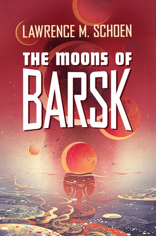 The Moons of Barsk (Barsk, #2)