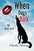 When Dogs Bark: The Short Story