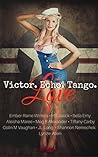Victor. Echo. Tango. Love by Ember-Raine Winters