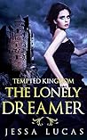 The Lonely Dreamer by Jessa Lucas