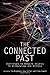 The Connected Past: Challen...